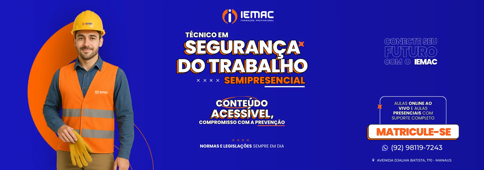 CURSO TÉCNICO EM MANAUS IEMAC - SEGURANÇA DO TRABALHO